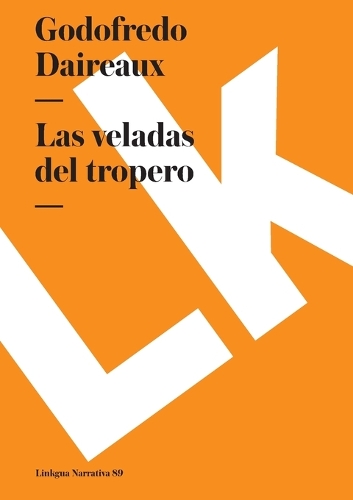 Las veladas del tropero: (89 Narrativa)