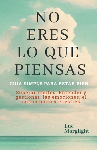 No Eres Lo Que Piensas