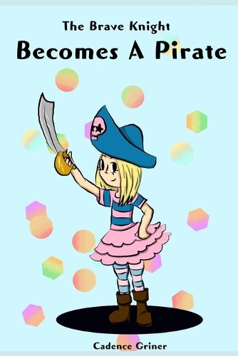 The Brave Knight Becomes a Pirate