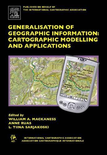 Generalisation of Geographic Information: Cartographic Modelling and Applications(International Cartographic Association)