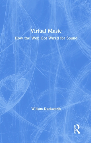 Virtual Music: How The Web Got Wired For Sound
