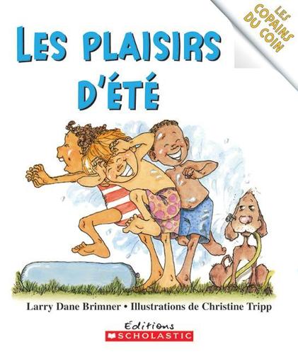 Les Copains Du Coin: Les Plaisirs d'?t?