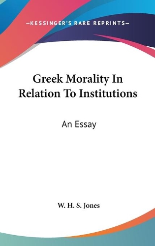 Greek Morality In Relation To Institutions