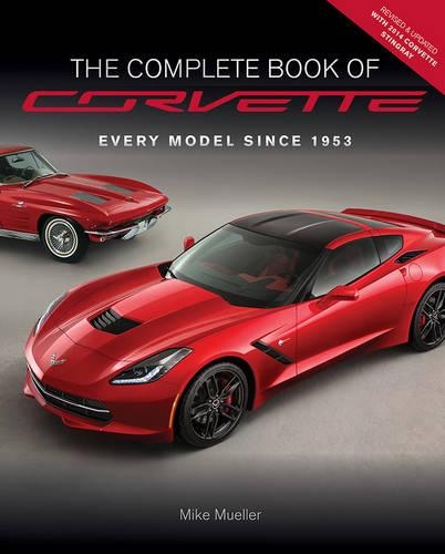 The Complete Book of Corvette - Revised & Updated