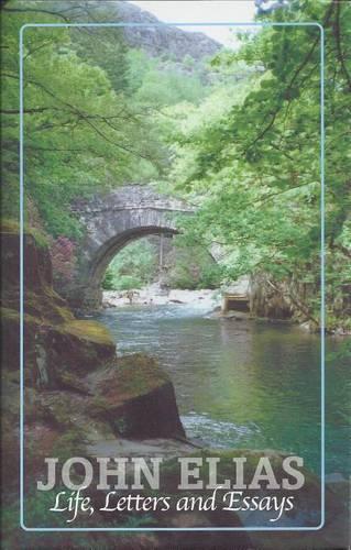 John Elias: Life, Letters, and: (English)
