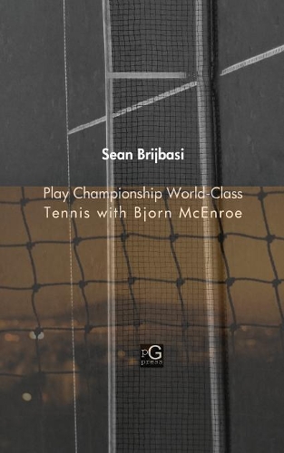 Play Championship World-Class Tennis with Bjorn McEnroe