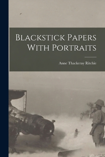 Blackstick Papers With Portraits