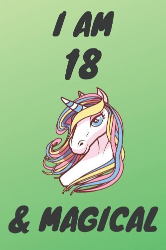I Am 18 And Magical