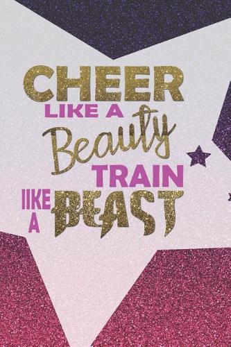 Cheer Like A Beauty Train Like A Beast