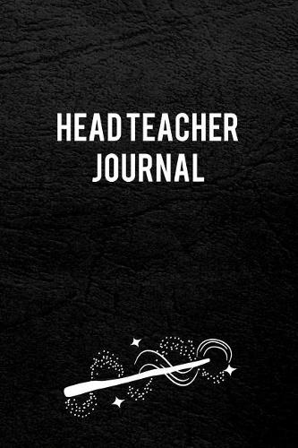 Head Teacher Journal: Blank Line Head Teacher Journal / Planner / Career / Co-Worker / Job Gift (6 x 9 - 110 Wide Pages)