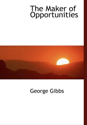 The Maker of Opportunities: (English)