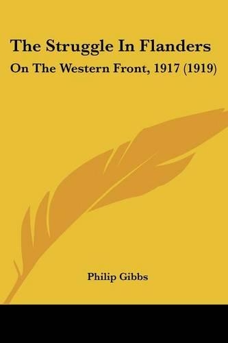 The Struggle In Flanders: On The Western Front, 1917 (1919)(English)