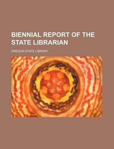 Biennial Report of the State Librarian