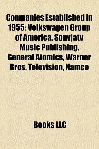 Companies Established in 1955: Sony-Atv Music Publishing, Volkswagen Group of America, General Atomics, Warner Bros. Television(English)