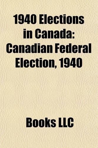 1940 Elections in Canada