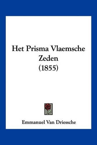 Het Prisma Vlaemsche Zeden (1855)