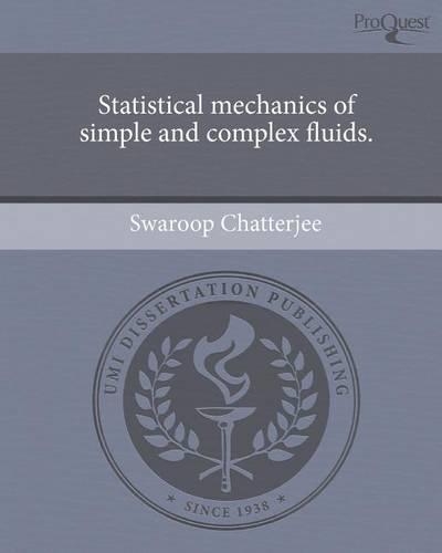 Statistical Mechanics of Simple and Complex Fluids.
