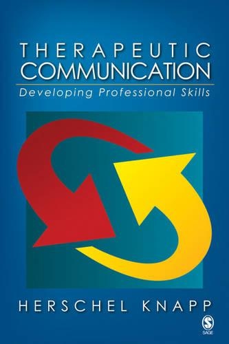 Therapeutic Communication: Developing Professional Skills: Developing Professional Skills