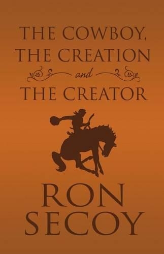 The Cowboy, the Creation and the Creator