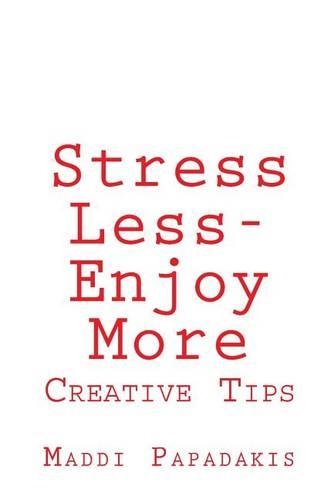 Stress Less-Enjoy More