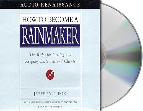 How to Become a Rainmaker