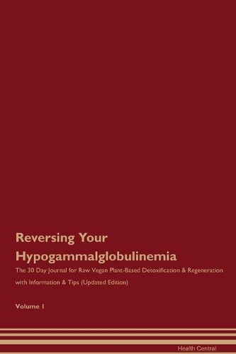 Reversing Your Hypogammalglobulinemia