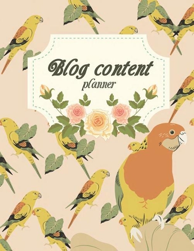 Blog Content Planner: Blog Statistics, Daily Blogger Posts and Manager Schedule 120 Pages Large Size 8.5 X 11