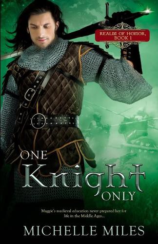 One Knight Only: (1 Realm of Honor)