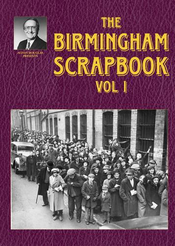 The Birmingham Scrapbook: v. 1(Alton Douglas Presents)