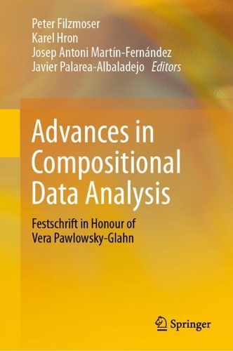 Advances in Compositional Data Analysis: Festschrift in Honour of Vera Pawlowsky-Glahn
