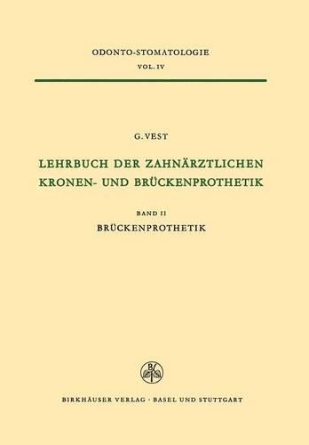 Lehrbuch der Zahnärztlichen Kronen-und Brückenprothetik