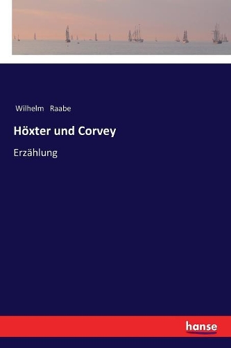 Höxter und Corvey: Erzählung
