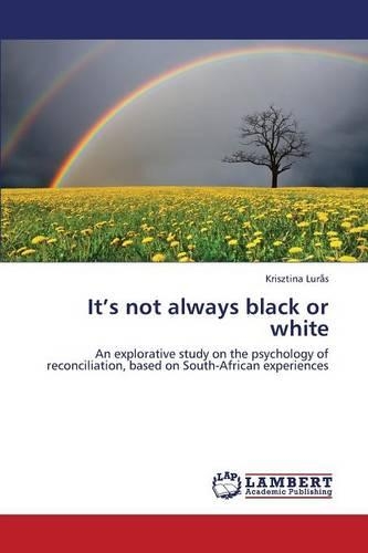 It's Not Always Black or White