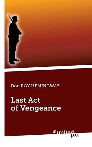Last Act of Vengeance: (English)