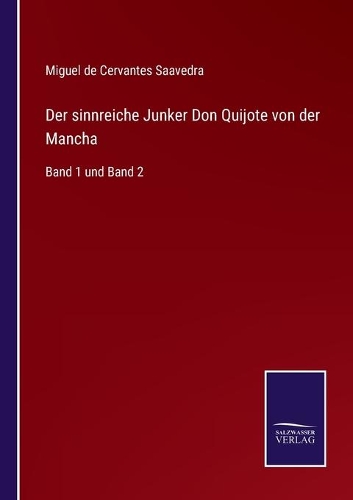 sinnreiche Junker Don Quijote von der Mancha: Band 1 und Band 2