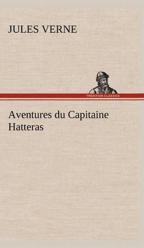 Aventures du Capitaine Hatteras