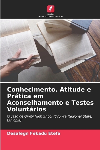 Conhecimento, Atitude e Prática em Aconselhamento e Testes Voluntários