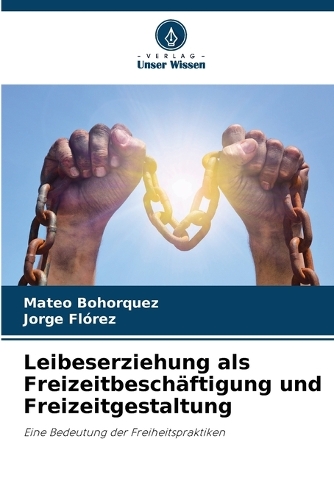 Leibeserziehung als Freizeitbeschäftigung und Freizeitgestaltung