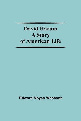 David Harum A Story Of American Life