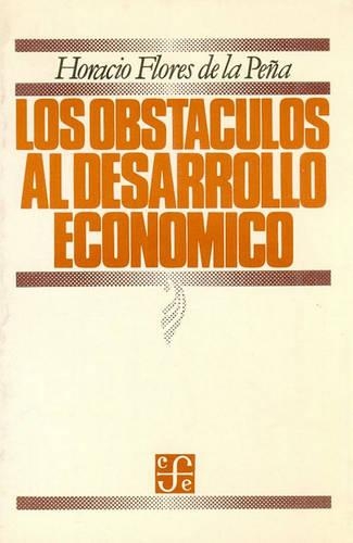 Los Obstaculos Al Desarrollo Economico