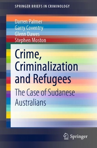 Crime, Criminalization and Refugees
