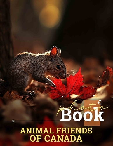 Animal Friends Of Canada Photo Book