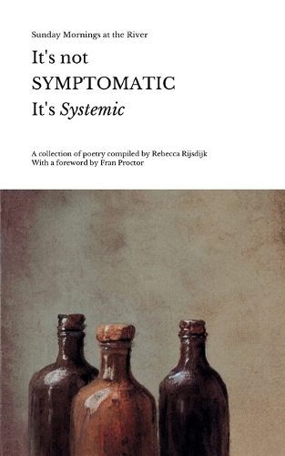 It's not Symptomatic, It's Systemic