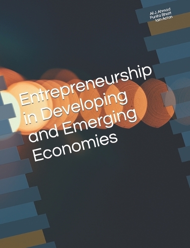 Entrepreneurship in Developing and Emerging Economies