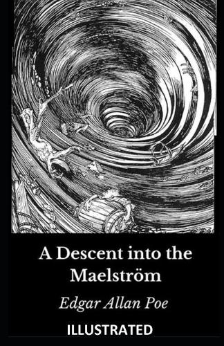 A Descent into the Maelström Illustrated
