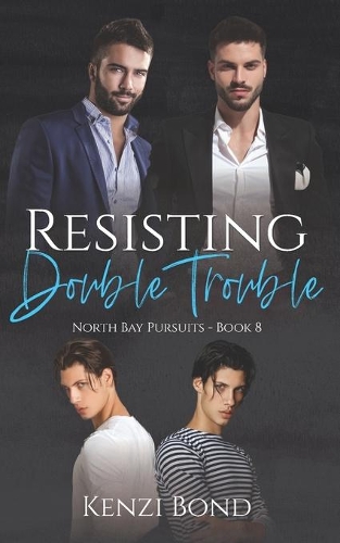 Resisting Double Trouble: (8 North Bay Pursuits)