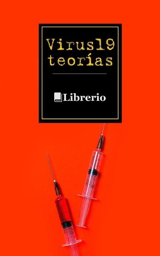 Virus 19 Teorías