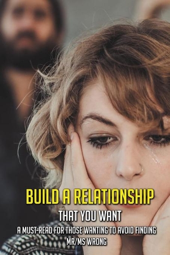 Build A Relationship That You Want