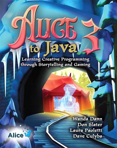 Alice 3 to Java: Learning Creative Programming Through Storytelling and Gaming