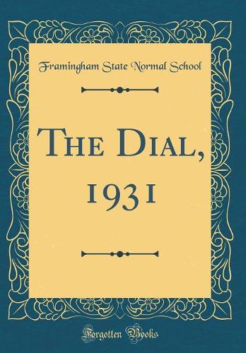The Dial, 1931 (Classic Reprint)